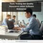 Tools Testing dan Quality Assurance untuk Software Enterprise