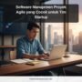 aplikasi Pc dan Android - Software Manajemen Proyek Agile yang Cocok untuk Tim Startup